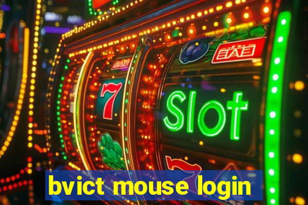 bvict mouse login